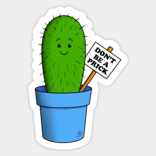 Don't be a prick Sticker